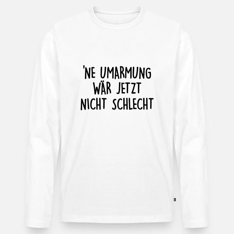 Ne Umarmung - Männer Premium Bio Langarmshirt - Weiß