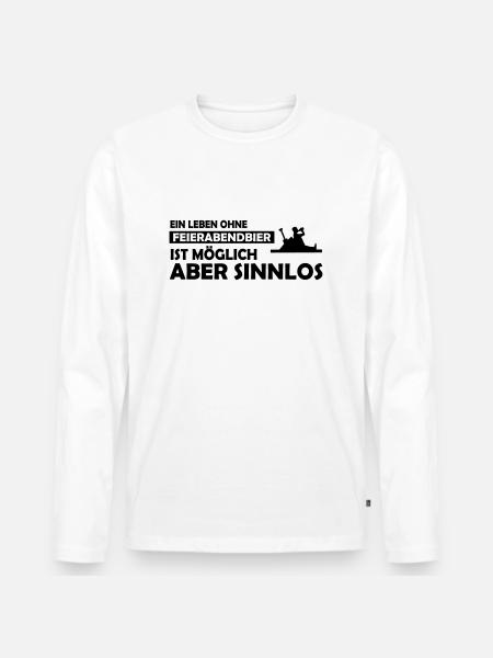 ein leben ohne feierabendbier - Männer Premium Bio Langarmshirt - Weiß