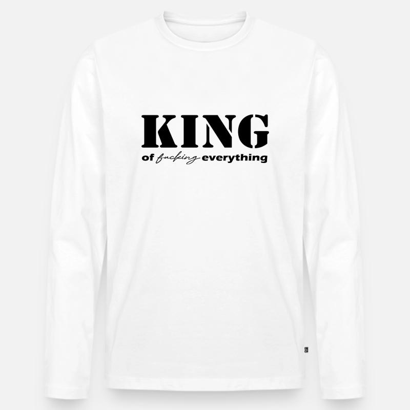 King everything Spruch black - Männer Premium Bio Langarmshirt - Weiß