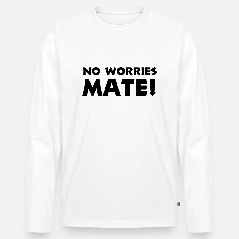 no worries mate - Männer Premium Bio Langarmshirt - Weiß