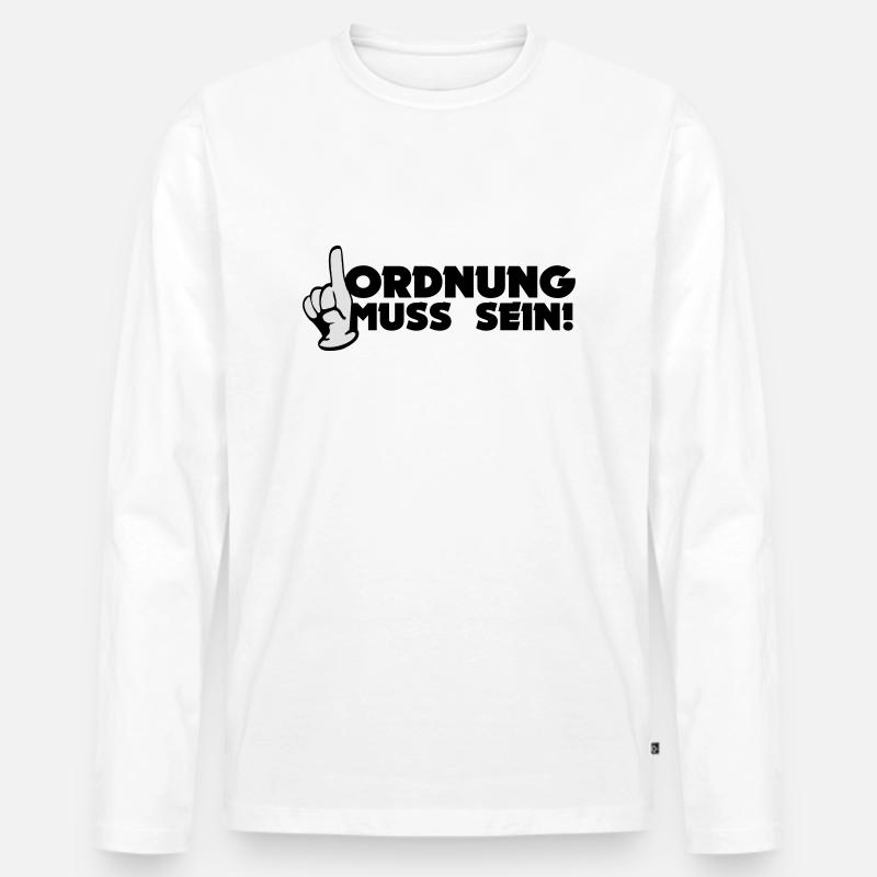 Ordnung Muss Sein! - Männer Premium Bio Langarmshirt - Weiß
