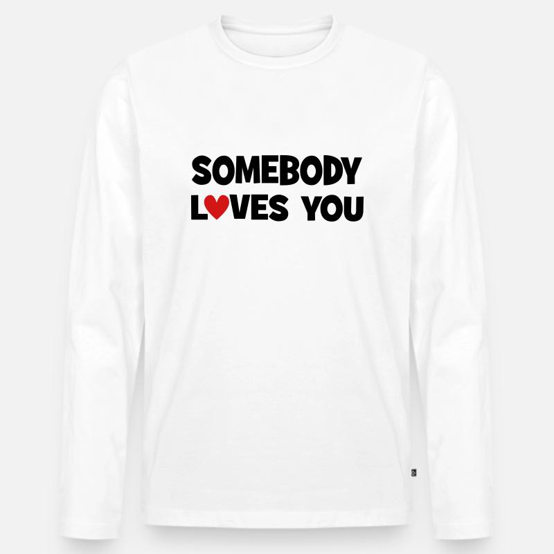 Jemand liebt dich - Männer Premium Bio Langarmshirt - Weiß