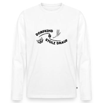 Dorfkind & Stolz Drauf - Männer Premium Bio Langarmshirt - Weiß - Vorne - Nico (187cm)