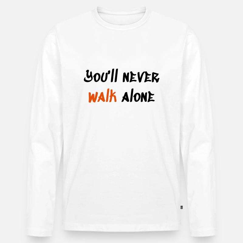 You ll never walk alone - Männer Premium Bio Langarmshirt - Weiß