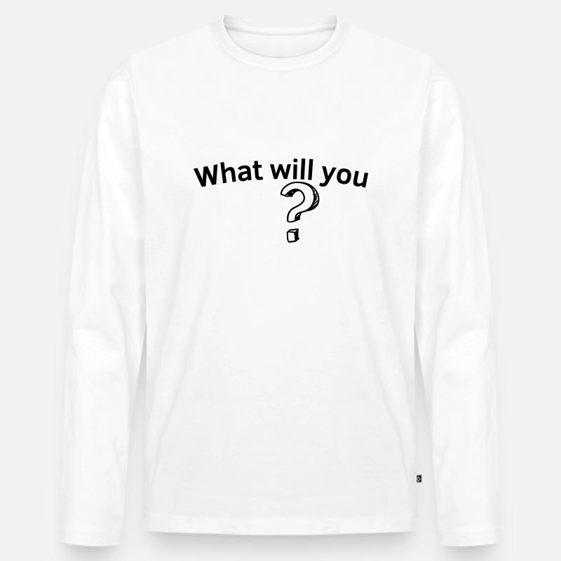 Was willst du englisch - Männer Premium Bio Langarmshirt - Weiß