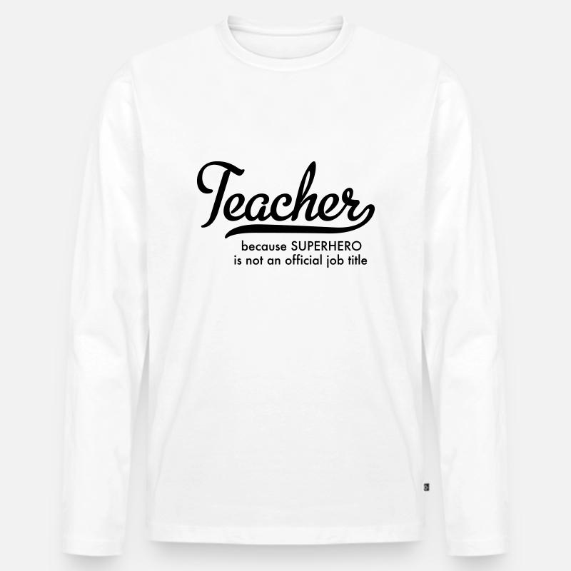 Lehrer - Männer Premium Bio Langarmshirt - Weiß