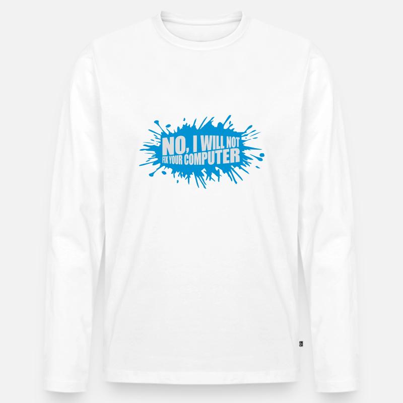not fix your computer - Männer Premium Bio Langarmshirt - Weiß