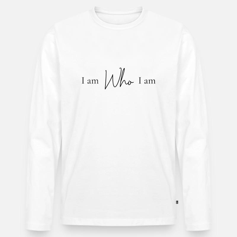 Ich bin wer ich bin - Männer Premium Bio Langarmshirt - Weiß