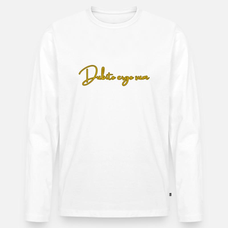 Dubito ergo sum ( Dubito dunque sono) - Maglia a manica lunga ecologica premium da uomo - bianco