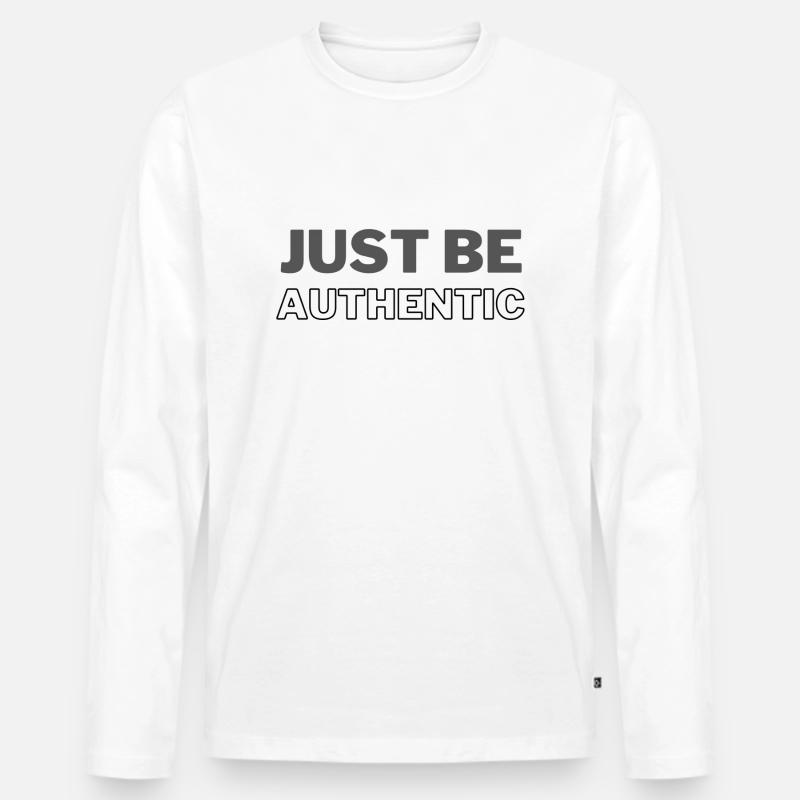 einfach authentisch sein - Männer Premium Bio Langarmshirt - Weiß