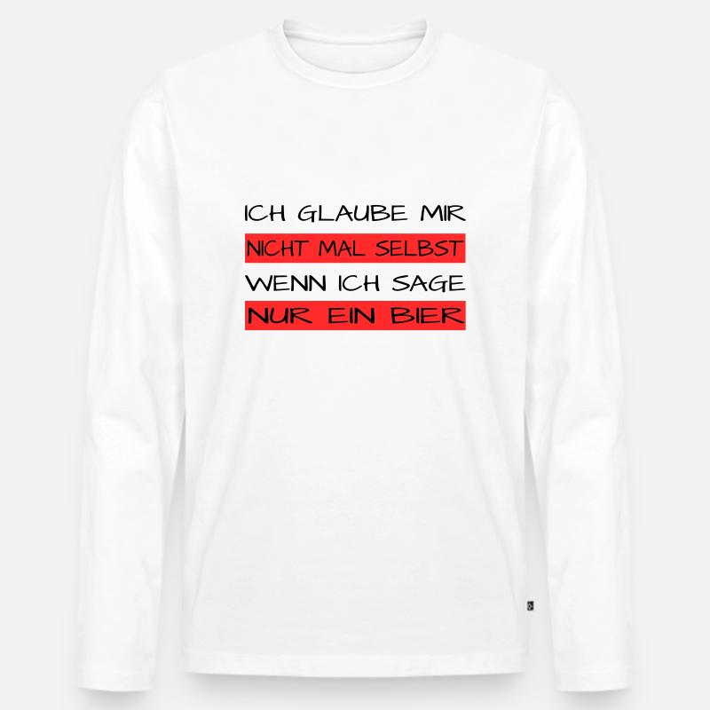 Nur ein Bier - Männer Premium Bio Langarmshirt - Weiß