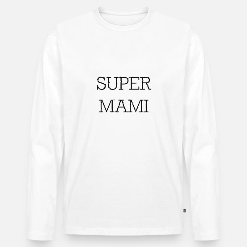 Super Mami - Männer Premium Bio Langarmshirt - Weiß