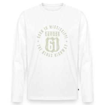 Mississippi The Blues Highway 61 Music Usa - Men's Premium Organic Long Sleeve Shirt - white - Front - Nico (187cm)