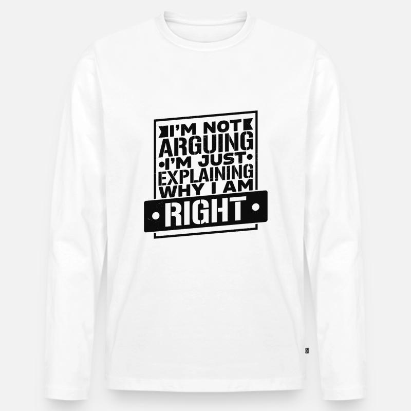 Ich habe immer Recht - Männer Premium Bio Langarmshirt - Weiß