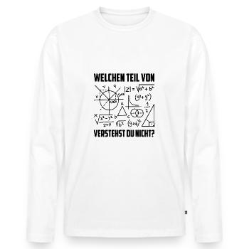Welchen Teil von Mathematik verstehst du nicht - Männer Premium Bio Langarmshirt - Weiß - Vorne - Nico (187cm)