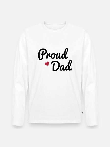 Proud Dad - Männer Premium Bio Langarmshirt - Weiß