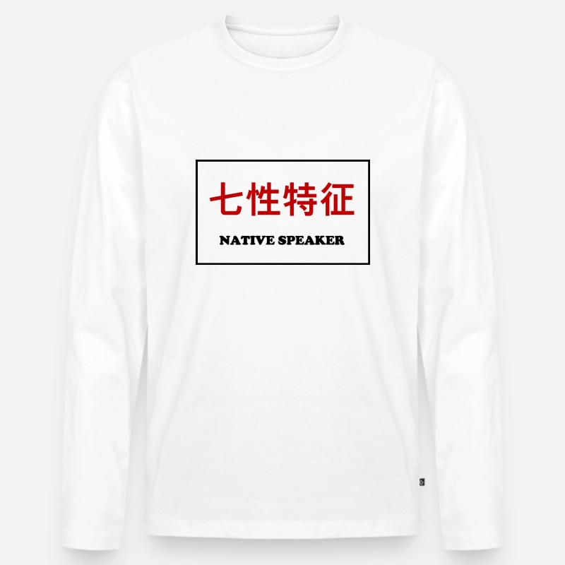 Native Speaker, Chinesisch - Männer Premium Bio Langarmshirt - Weiß
