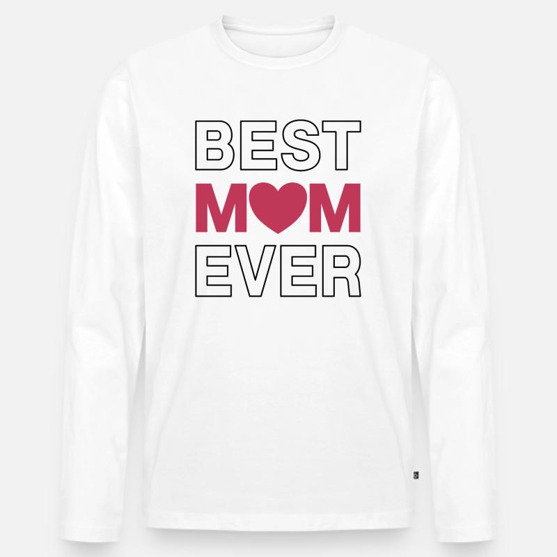 Best Mom Ever - Männer Premium Bio Langarmshirt - Weiß