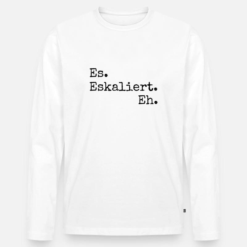 es eskaliert eh - Männer Premium Bio Langarmshirt - Weiß
