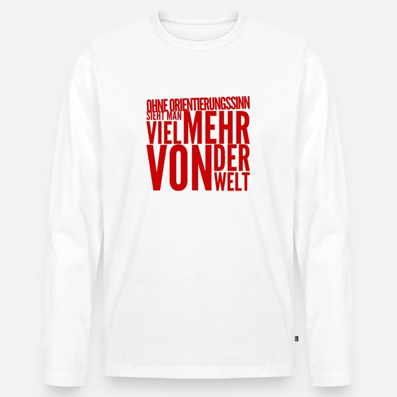 Orientierungssinn wird überbewertet - Männer Premium Bio Langarmshirt - undefined
