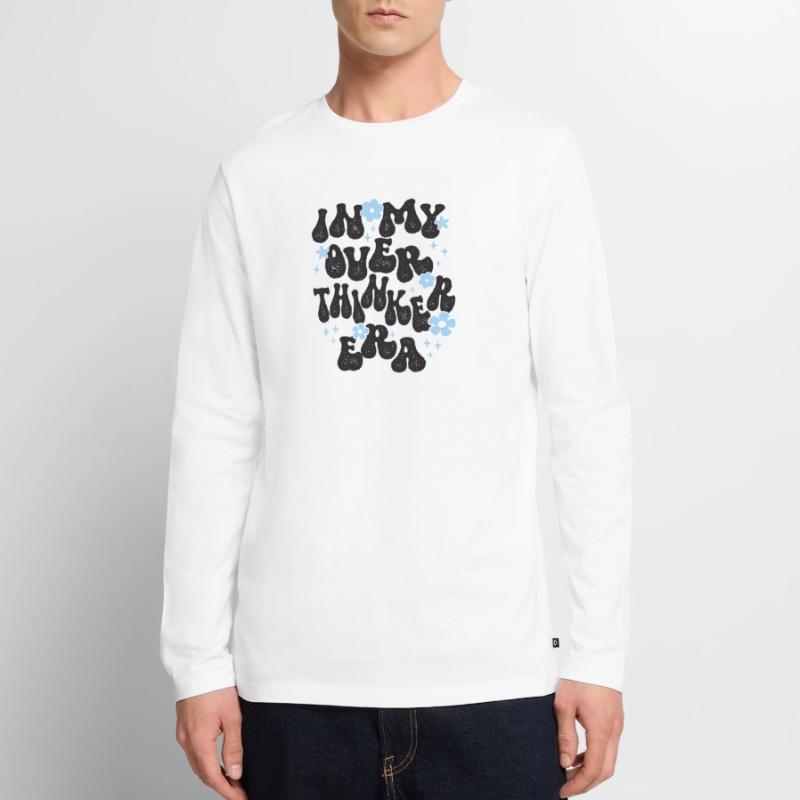 Dans mon ère Overthinker Overthink T-shirt manches longues Premium bio Homme