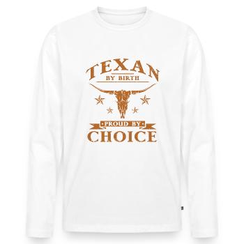 Texan By Birth Proud By Choice - Men's Premium Organic Long Sleeve Shirt - white - Front - Nico (187cm)