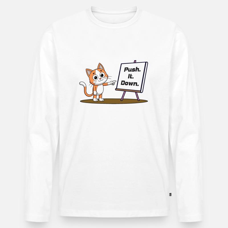 Push. It. Down. - Männer Premium Bio Langarmshirt - Weiß