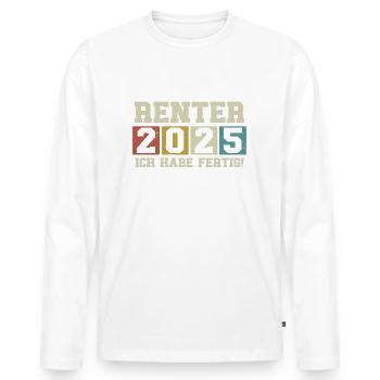 Rentner 2025 Ich habe fertig - Männer Premium Bio Langarmshirt - Weiß - Vorne - Nico (187cm)