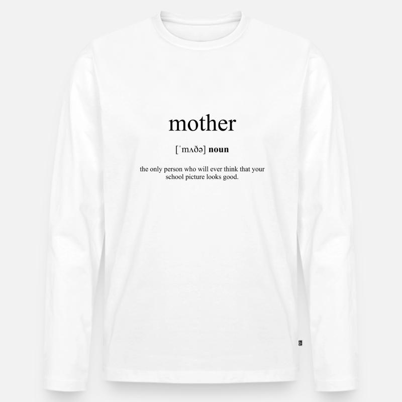 Mother (Mutter) Definition Dictionary - Männer Premium Bio Langarmshirt - Weiß
