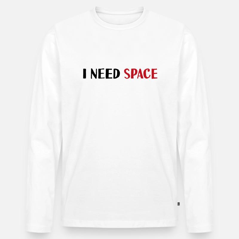 I need space - Männer Premium Bio Langarmshirt - Weiß