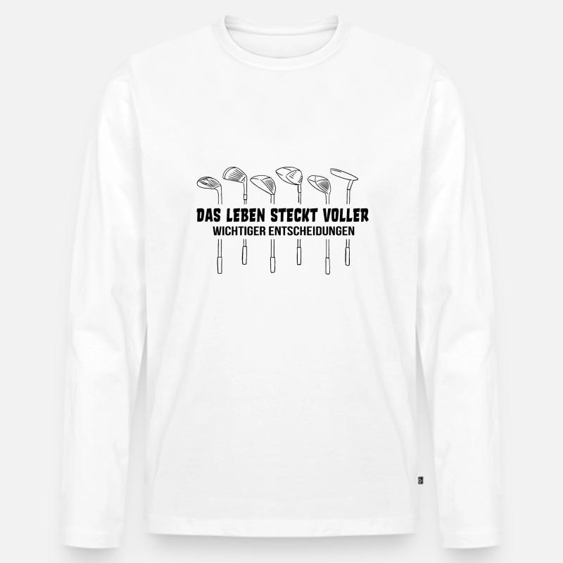 Golfschläger Golf Golfer Spruch Golfen Geschenk - Männer Premium Bio Langarmshirt - Weiß