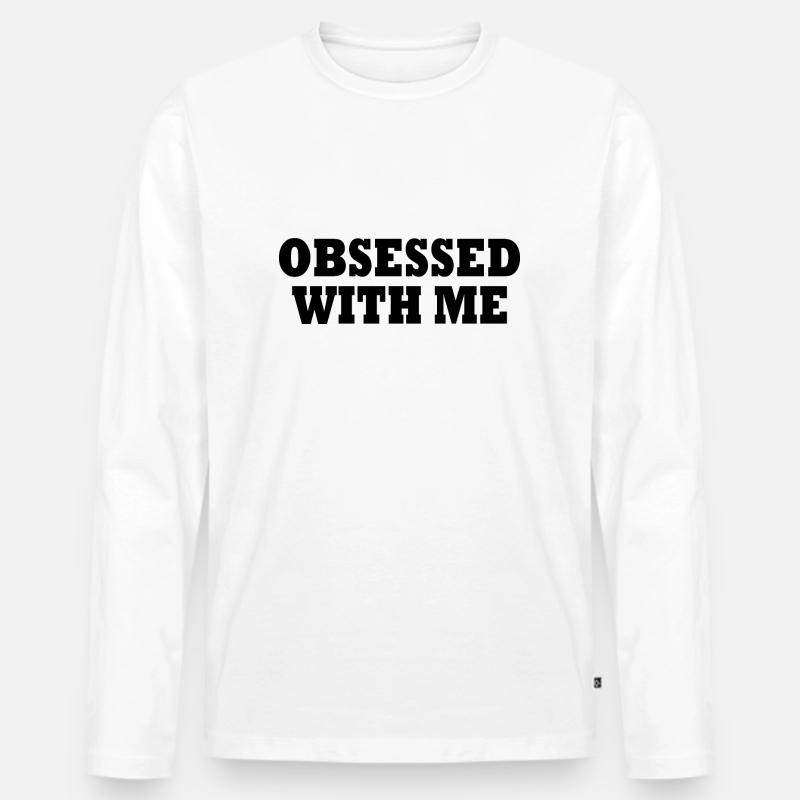 obsessed with me - Männer Premium Bio Langarmshirt - Weiß