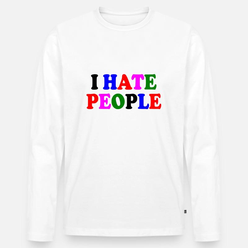 I hate people - Männer Premium Bio Langarmshirt - Weiß