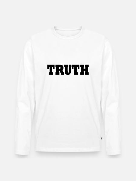 Truth - Men's Premium Organic Long Sleeve Shirt - white