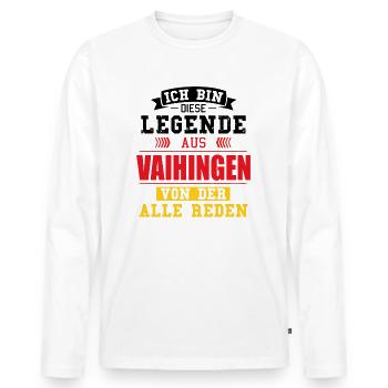 Stadt Vaihingen Deutschland Legende Spruch - Männer Premium Bio Langarmshirt - Weiß - Vorne - Nico (187cm)