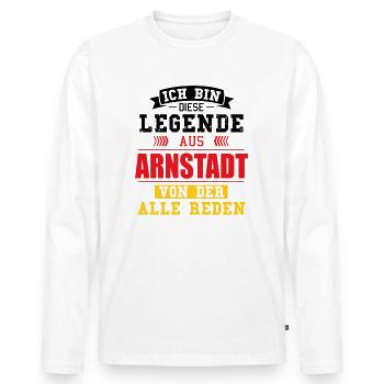Stadt Arnstadt Deutschland Legende Spruch - Männer Premium Bio Langarmshirt - Weiß - Vorne - Nico (187cm)