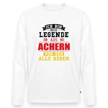 Stadt Achern Deutschland Legende Spruch - Männer Premium Bio Langarmshirt - Weiß - Vorne - Nico (187cm)
