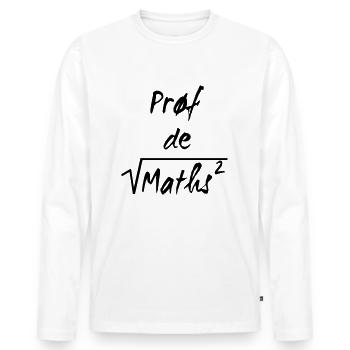 Prof de maths - T-shirt manches longues Premium bio Homme - blanc - Devant - Nico (187cm)