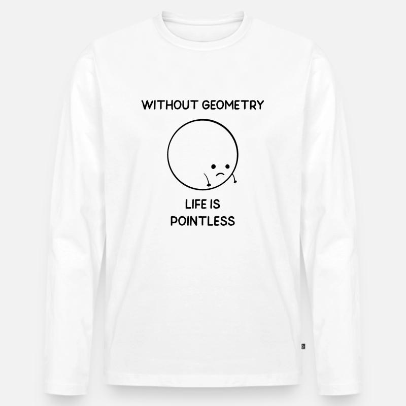 Without Geometry Life is Pointless - Männer Premium Bio Langarmshirt - Weiß