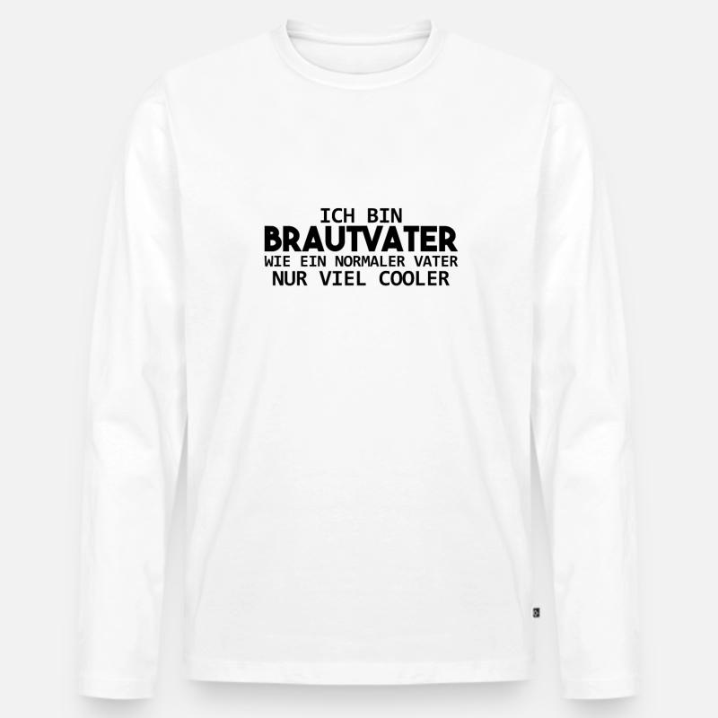 BRAUTVATER Geschenk - Männer Premium Bio Langarmshirt - Weiß