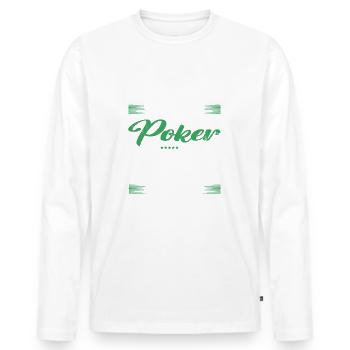 Poker Lustiger Spruch für Mann & Frau - Männer Premium Bio Langarmshirt - Weiß - Vorne - Nico (187cm)