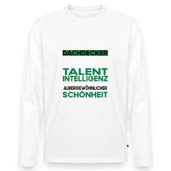 Dachdecker Bescheiden - Lustiger Spruch - Männer Premium Bio Langarmshirt - Weiß - Vorne - Nico (187cm)