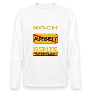 Koch lustiges Rente Pension - Männer Premium Bio Langarmshirt - Weiß - Vorne - Nico (187cm)