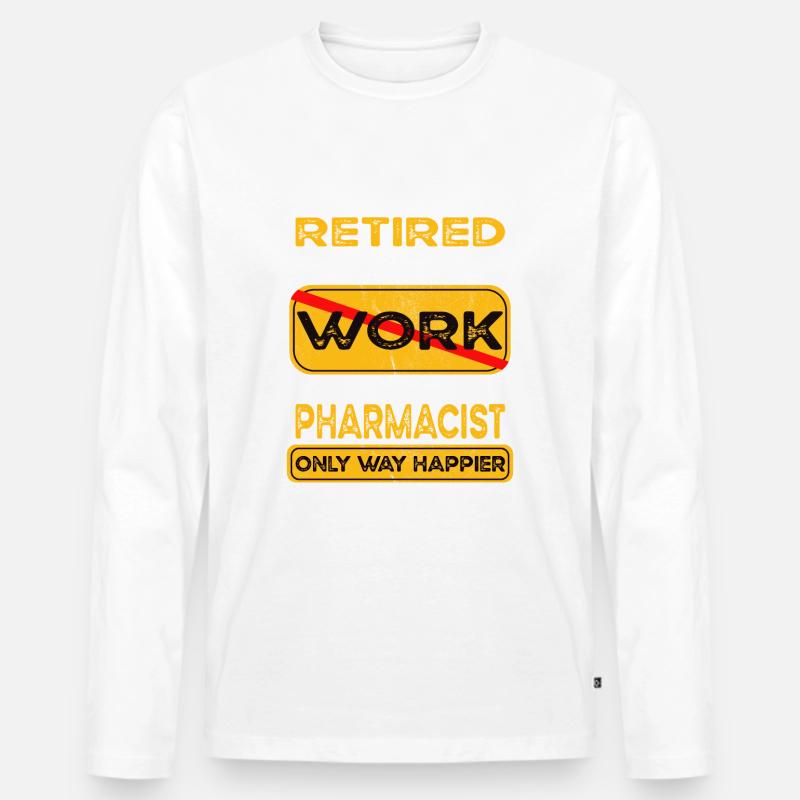 Retirement pharmacist only happier Retired - Männer Premium Bio Langarmshirt - Weiß
