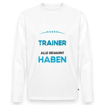 Ich bin dieser legändere Verrückte Trainer - Männer Premium Bio Langarmshirt - Weiß - Vorne - Nico (187cm)