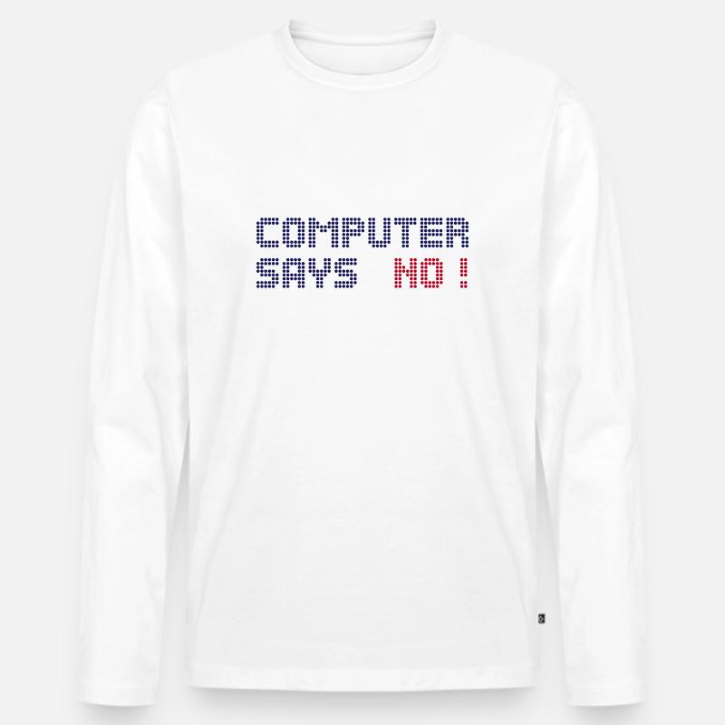 computer says no - Männer Premium Bio Langarmshirt - Weiß