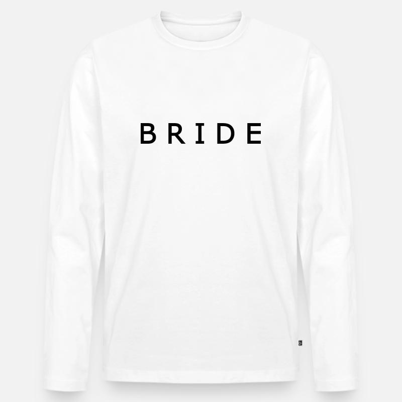 Bride - Männer Premium Bio Langarmshirt - Weiß