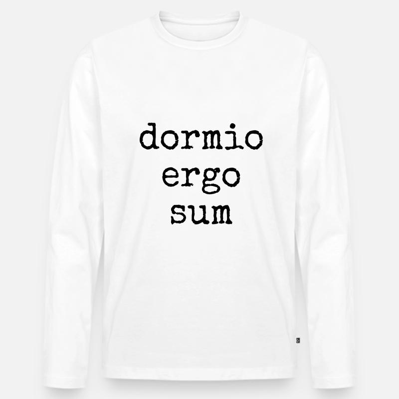 dormio ergo sum - ich schlafe also bin ich - Männer Premium Bio Langarmshirt - Weiß