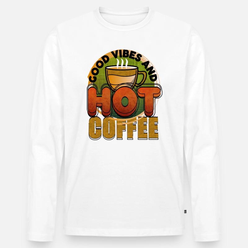 Good Vibes And Hot Coffee - Männer Premium Bio Langarmshirt - Weiß