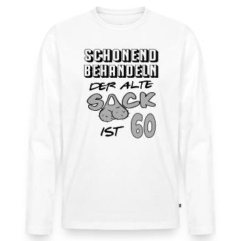 Geburtstag 60 Schonend behandeln Alter Sack ist 60 - Männer Premium Bio Langarmshirt - Weiß - Vorne - Nico (187cm)